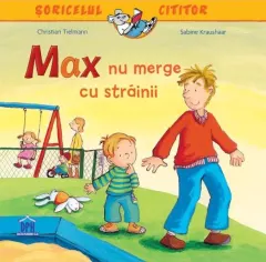 Coperta cărții Max nu merge cu străinii