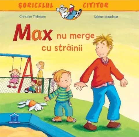 Coperta cărții Max nu merge cu străinii