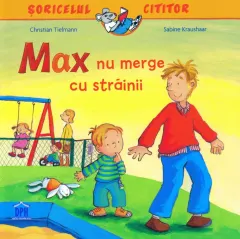 Coperta cărții Max nu merge cu străinii