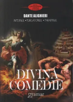 Coperta cărții Divina comedie. Infernul. Purgatoriul. Paradisul