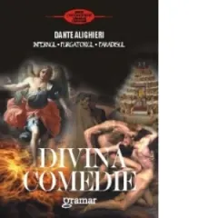 Coperta cărții Divina comedie. Infernul. Purgatoriul. Paradisul