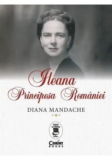 Coperta cărții Ileana, Principesa României