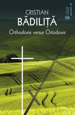 Coperta cărții Orthodoxie versus ortodoxie