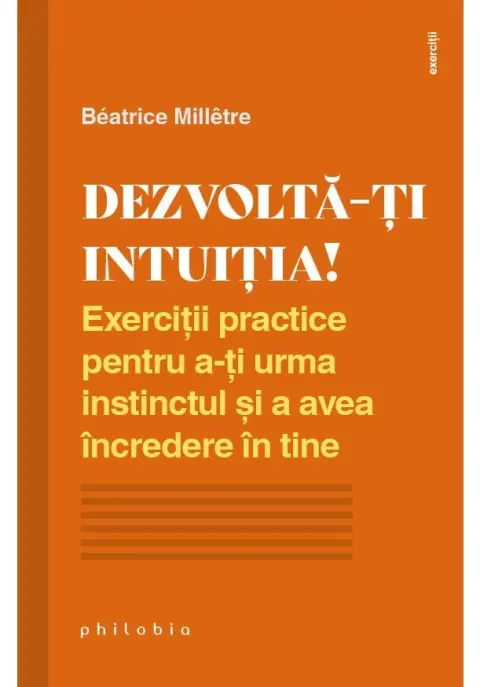 Coperta cărții Dezvolta-ti intuitia