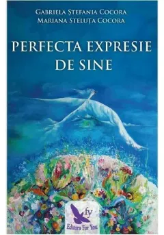 Coperta cărții Perfecta expresie de Sine