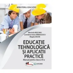 Coperta cărții Educatie tehnologica si aplicatii practice. Manual pentru clasa a VI-a