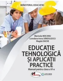 Coperta cărții Educatie tehnologica si aplicatii practice. Manual pentru clasa a VI-a