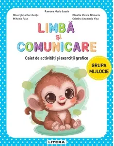 Coperta cărții Limba si comunicare. Caiet de activitati si exercitii grafice. Grupa mijlocie