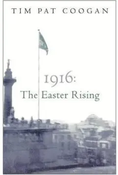 Coperta cărții 1916: The Easter Rising