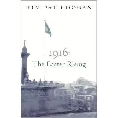 Coperta cărții 1916: The Easter Rising