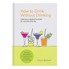 Coperta cărții How to Drink Without Drinking