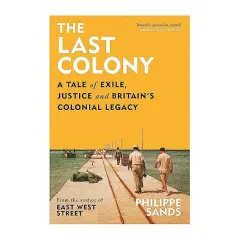 Coperta cărții Last Colony, Philippe Sands, Martin Rowson
