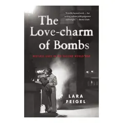 Coperta cărții The LoveCharm of Bombs