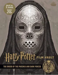 Coperta cărții The Order of the Phoenix and Dark Forces - Harry Potter Film Vault