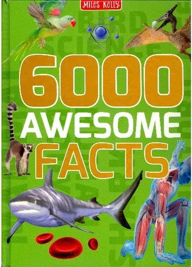 Coperta cărții 6000 Awesome Facts