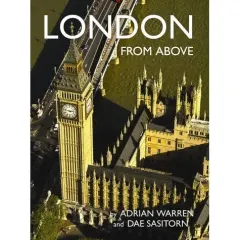 Coperta cărții London from Above (From Above), Adrian Warren, Dae Sasitorn