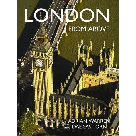Coperta cărții London from Above (From Above), Adrian Warren, Dae Sasitorn