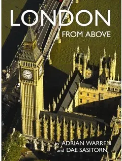Coperta cărții London from Above (From Above), Adrian Warren, Dae Sasitorn