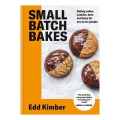 Coperta cărții Small Batch Bakes Baking Cakes, Cookies, Bars and Buns for One to Six People