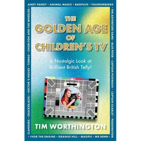 Coperta cărții The Golden Age of Childrens TV British Telly