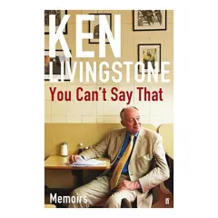 Coperta cărții You Can't Say that, Ken Livingstone