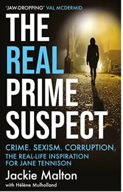 Coperta cărții Real Prime Suspect, Jackie Malton, Helene Mulholland