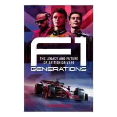 Coperta cărții F1 Generations - The Legacy and Future of British Drivers