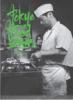 Coperta cărții Tokyo for Food Lovers