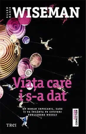Coperta cărții Viața care i s-a dat - Ellen Marie Wiseman