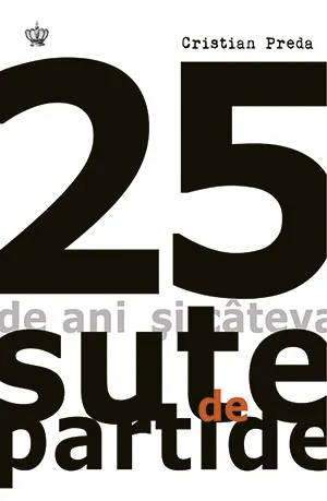 Coperta cărții 25 de ani și câteva sute de partide