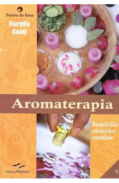 Coperta cărții Aromaterapia. Beneficiile uleiurilor esentiale