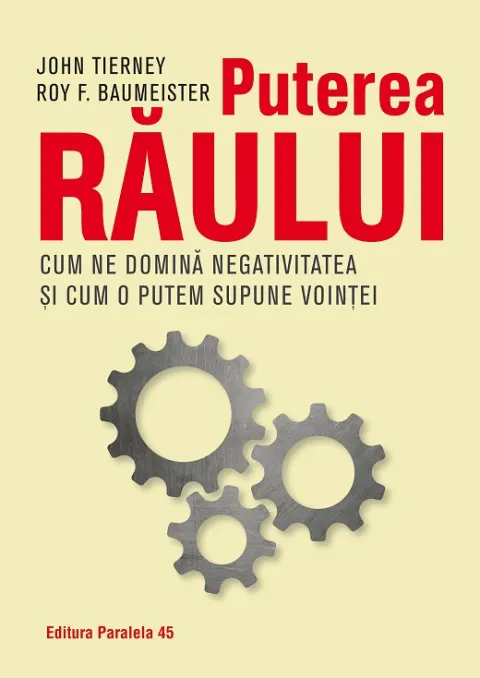 Coperta cărții Puterea răului. Cum ne domină efectul negativității și cum îl putem supune voinței noastre