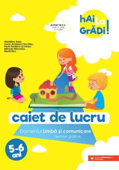 Coperta cărții Hai la grădi! Limbă și comunicare (semne grafice). Caiet de lucru. 5-6 ani