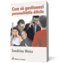 Coperta cărții Cum să gestionezi personalitățile dificile