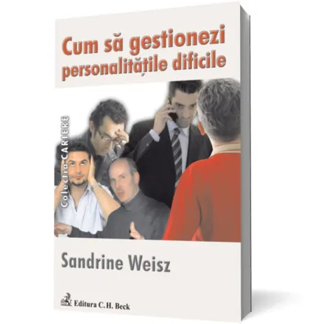 Coperta cărții Cum să gestionezi personalitățile dificile
