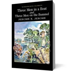 Coperta cărții Three Men in a Boat & Three Men on the Bummel