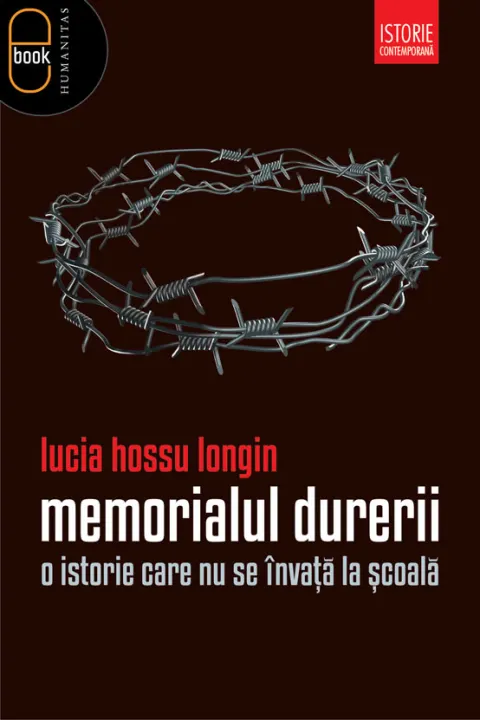 Coperta cărții Memorialul durerii. O istorie care nu se invata la scoala (pdf)