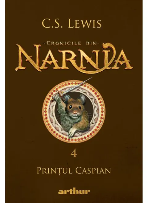 Coperta cărții Prințul Caspian (Cronicile din Narnia, vol. 4)