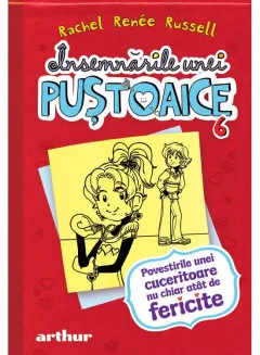 Coperta cărții Însemnările unei puștoaice 6. Povestirile unei cuceritoare nu chiar atât de fericite