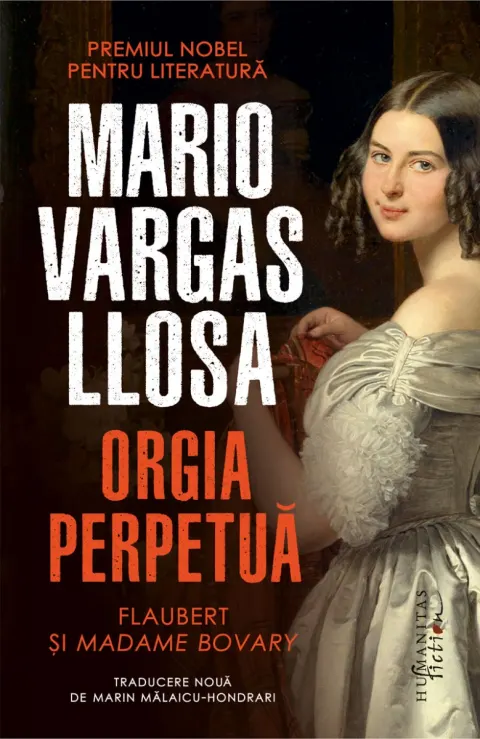 Coperta cărții Orgia perpetuă. Flaubert și Madame Bovary