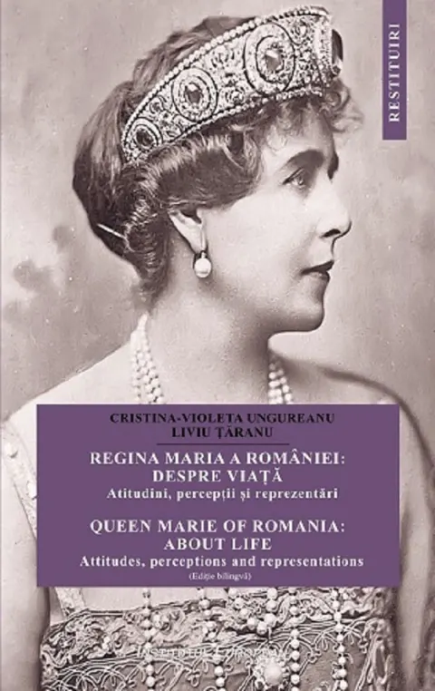 Coperta cărții Regina Maria a Romaniei. Despre viata / Queen Marie of Romania. About life