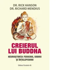 Coperta cărții Creierul lui Buddha. Neurostiinta fericirii, iubirii si intelepciunii