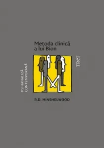 Coperta cărții Metoda clinica a lui Bion