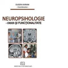 Coperta cărții Neuropsihologie - Creier si functionalitate