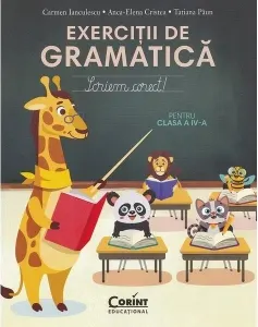 Coperta cărții Exercitii de gramatica pentru clasa a IV a . Scriem corect!