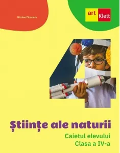 Coperta cărții Stiinte ale naturii. Caietul elevului. Clasa a IV-a