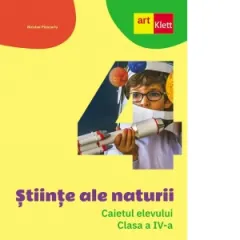 Coperta cărții Stiinte ale naturii. Caietul elevului. Clasa a IV-a