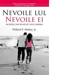 Coperta cărții Nevoile lui, nevoile ei. Secretele unei relatii de cuplu durabile