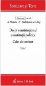 Coperta cărții Drept constitutional si institutii politice. Caiet de seminar. Editia 2