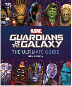 Coperta cărții Guardians of the Galaxy: the ultimate guide to the cosmic outlaws